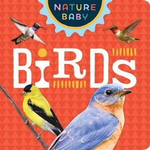 Nature Baby: Birds -- Adventure Publications